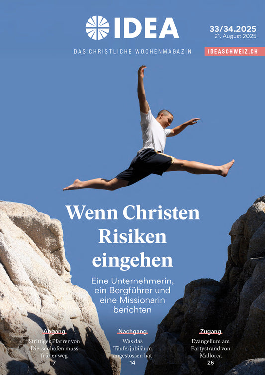 2025-33-34 Wenn Christen Risiken eingehen